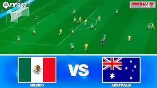 FIFA 23 - MEXICO vs AUSTRALIA - INTERNATIONAL FIRNDLY 2023 | Full Match | PC Gameplay