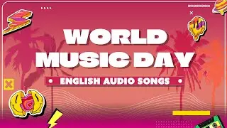 World Music Day 2024 | English Jukebox By Artist Aloud | New Music 2024