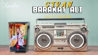 Stranbej :Barkat Ali ( Layl&ecirc; &ucirc; Majrom )