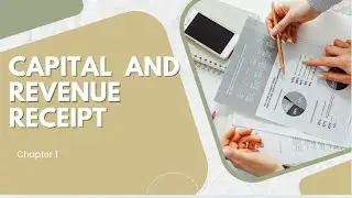 Capital and Revenue Receipt (CA Foundation Notes) Chapter 1