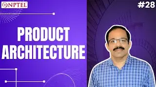 #28 Product Architecture | Functional and Conceptual Design