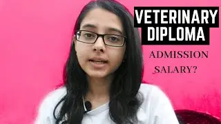 Diploma course in Veterinary, Admission, Fees in Hindi. How similar it is to B.V.Sc & A.H?|Vet Visit
