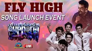 Fly High - Song Launch Event LIVE | #EuphoriaTheFilm | Gunasekhar | Bhumika || @NTVENT