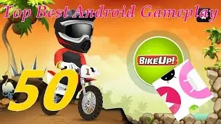 BikeUp Android Gameplay level 50  [Top&Best Android Gameplay]