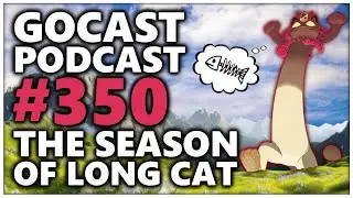 GOCAST 350 - The Season of Long Cat | Pok&eacute;mon GO Podcast