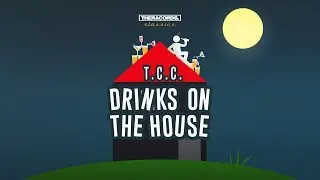 T.C.C. - Drinks On The House