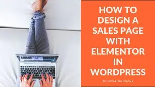 How to create a sales page with Elementor on Wordpress