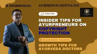Insider Tips for Ayurpreneurs on Copyright Protection