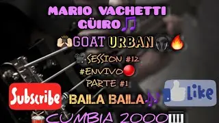 @GoatUrban-Style CUMBIA2000🎶🔥#envivo 🔴 PARTE #1 BAILA BAILA VERSION G&Uuml;IRO🎵🎶🙌🏻#2025 🎵🇦🇷😎👍🏻