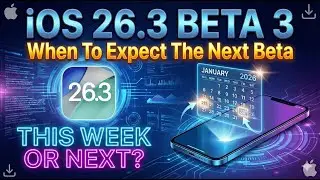 iOS 26.3 Beta 3 Is LATE- Where Is it?