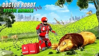 Doctor Robot Rescue Animal - Animal Rescue Game | Android iOS Gameplay