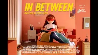 IN BETWEEN [Short film, 2023]
