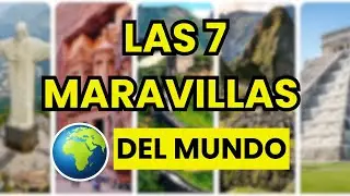 🤩 LAS 7 MARAVILLAS DEL MUNDO EN 2026