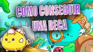 5 FORMAS DE GANAR UNA BECA EN AXIE INFINITY RAPIDO