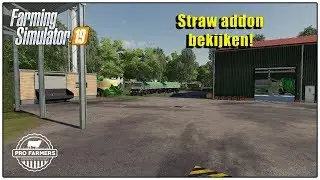 (Farming simulator 2019) ****STRAW ADDON BEKIJKEN ****Dutch****