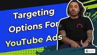 Targeting Options for YouTube Ads