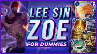 [NEW] Zoe/Lee Sin Deck Guide!! Lee Zoe Full Deck guide for Legends of Runeterra!!