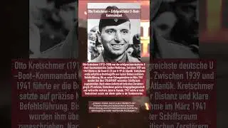 Otto Kretschmer &ndash; Erfolgreichster U-Boot-Kommandant | Atlantikkrieg WW2