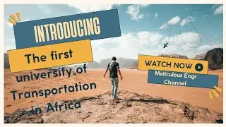 First Federal University of Transportation in Africa