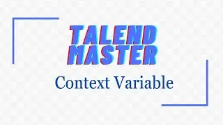 How to use context variable in talend?