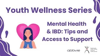 Mental Health & IBD: Tips and Access to Support