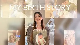 My positive and peaceful birth story| recording in labor| VBAC experience 