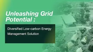 【Diversified Low-carbon Energy Management Solution】Unleash the Power of Sustainable Energy