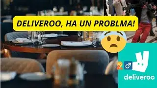 Deliveroo - HA UN PROBLEMA GRAVE! - LAVORATORI & CLIENTI DELUSI. - 'FIX PLEASE'