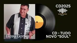 Elizeu Gomes  - Glorioso Majestoso   [CD Tudo Novo Soul]