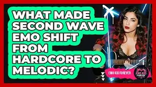 What Made Second Wave Emo Shift From Hardcore To Melodic? - Emo Kid Forever
