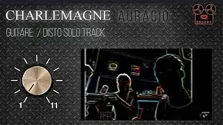 CHARLEMAGNE Piste Solo Guitare Disto