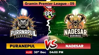 Puranapul vs Nadeshar | Jagatpur Live Match | GPL 09 | GPL in Varanasi Match | Army Cricket Live