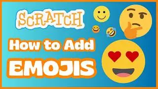 How to Add EMOJIS in Scratch 😱✨ | VERY EASY Tutorial Step by Step