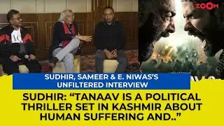 Sudhir Mishra, Sameer Nair & E. Niwas OPENS UP on Tanaav Season 2, Fauda and Kashmir Politics