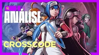 Por que Jogar CrossCode? | Um dos melhores RPGs de 2020 | An&aacute;lise PS4, Switch, Xbox One, PC