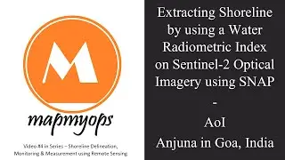V4 - Extracting Shoreline by using a Water Index on Sentinel-2 Optical Imagery on SNAP. AoI - Anjuna