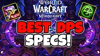 The BEST DPS Specs in Midnight WoW (All Classes)