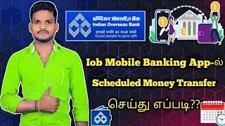 How to set schedule Fund transfer in IOB mobile banking app |IOB mobile money transfer tamil