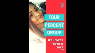 Four Percent Group Honest Review 2017| 30 Days Results (Must Watch)