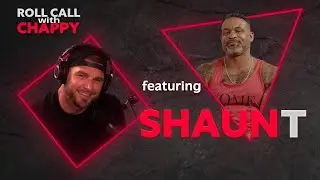 Breaking Free & Transforming Your Life with Shaun T. | Roll Call With Chappy