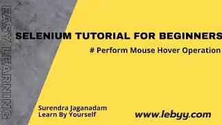 How to Perform Mouse Hover || Selenium Tutorial for Beginners