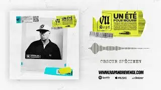 VII - Obscur Spécimen