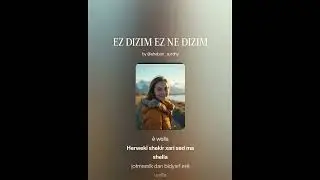 EZ DIZIM EZ NE DIZIM - KURDISH FOLKLO