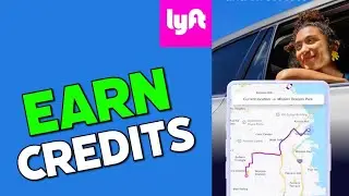 How to Earn Credits on Lyft 2025?