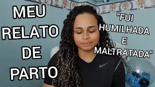DIÁRIO DA GRAVIDEZ - MEU RELATO DE PARTO - SOFRI VIOLÊNCIA OBSTÉTRICA NA MATERNIDADE