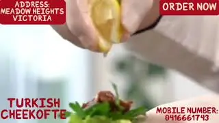 TURKISH CIGKOFTE MEADOW HEIGHTS VIC AUSTRALIA 0416661743