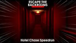 Escape the Backrooms Speedrun Level !~!  Hotel Chase Speedrun (German)