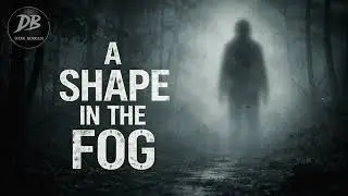 A SHAPE IN THE FOG | No Copyright | Dark Music