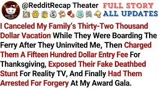 They Uninvited Me,So I Canceled Their $32k Vacation And Had Them Arrested For Forgery.#redditstories
