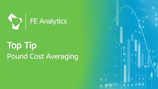 FE Analytics Top Tips - Pound/Euro/Dollar Cost Averaging